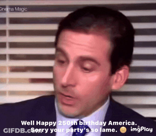 Man In Suit Says Well Happy 250Th Birthday America GIF