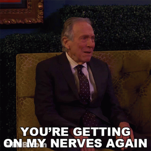 Man In Suit Says You're On My Nerves GIF