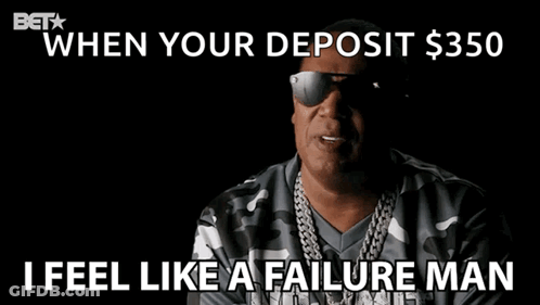 Man In Sunglasses And Camo Shirt Saying When Your Deposit $ 350 I Feel Like A Failure Man GIF