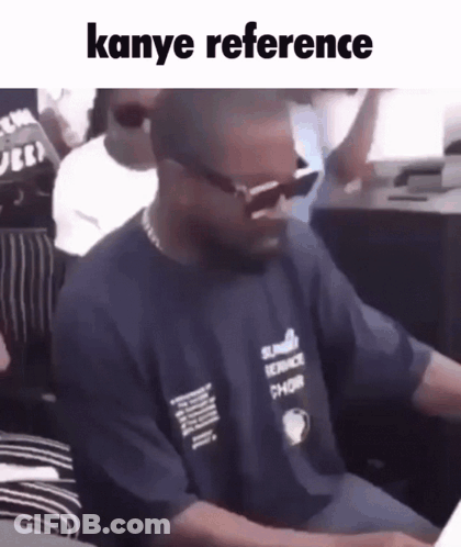 Man In Sunglasses And Kanye Shirt GIF