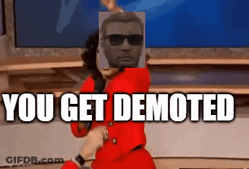 Man In Sunglasses Dancing You Get Demoted GIF