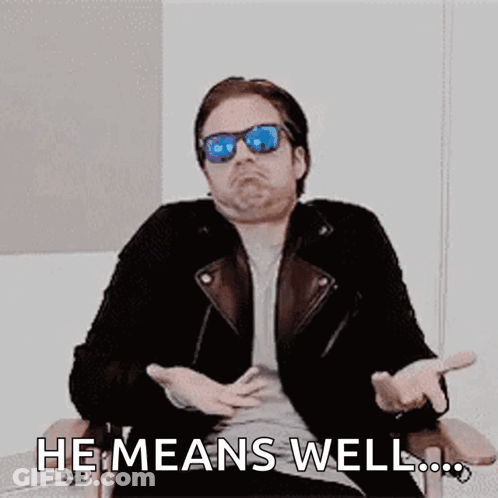Man In Sunglasses Saying He Means Well GIF