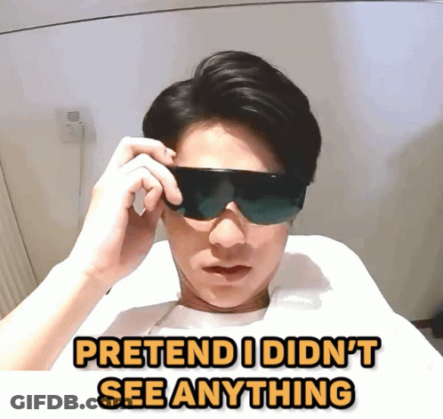 Man In Sunglasses Saying Pretend I Didn't See Anything GIF