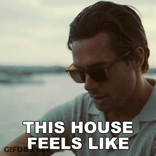 Man In Sunglasses Saying This House Feels Like GIF