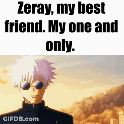 Man In Sunglasses Saying Zeray My Best Friend My One And Only GIF