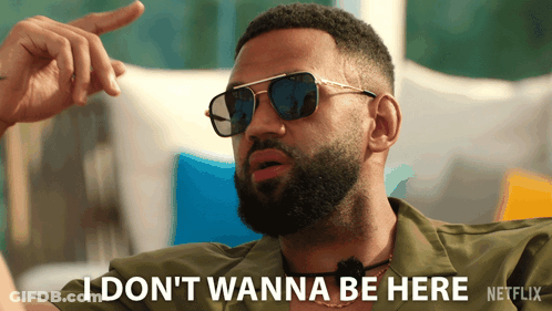 Man In Sunglasses Says I Don't Wanna Be Here GIF
