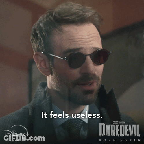 Man In Sunglasses Says It Feels Useless Daredevil Born Again Poster GIF
