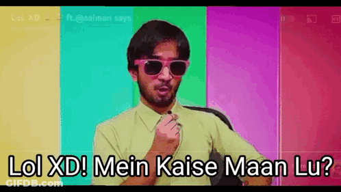 Man In Sunglasses Says Lol Xd Mein Kaise Maan Lu GIF