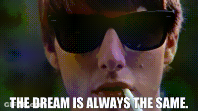 Man In Sunglasses Smoking Cigarette The Dream Is Always The Same GIF