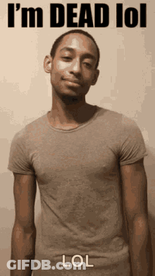 Man In T-Shirt Saying I'm Dead LOL LOL GIF