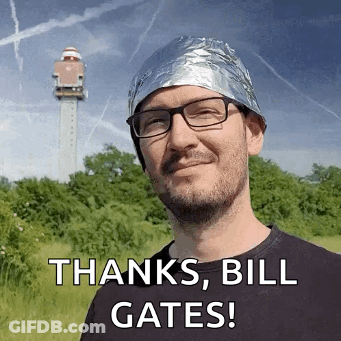 Man In Tin Foil Hat Saying Thanks Bill Gates GIF