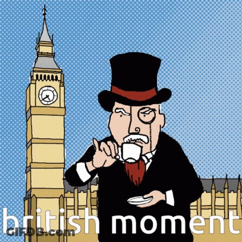 Man In Top Hat Drinking From Cup Saying British Moment GIF