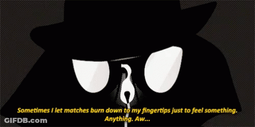 Man In Top Hat Says Let Matches Burn To Feel Something GIF