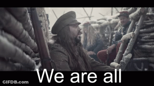 Man In Trench We Are All GIF