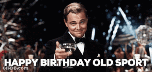 Man In Tuxedo Holding Champagne Happy Birthday Old Sport GIF