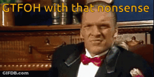 Man In Tuxedo Saying GTFOH With That Nonsense GIF