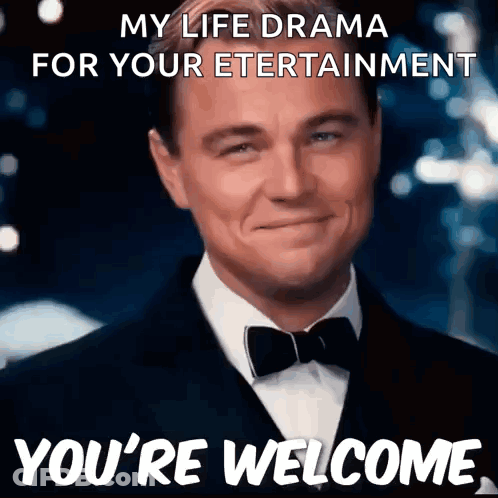 Man In Tuxedo Smiling Says My Life Drama For Your Entertainment GIF