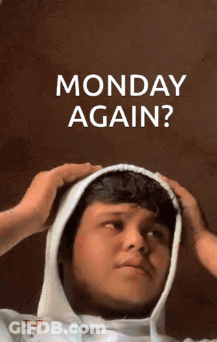 Man In White Hoodie Saying Monday Again GIF