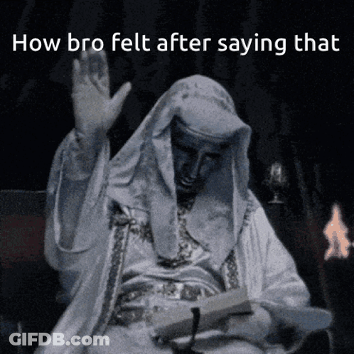 Man In White Robe By Fire How Bro Felt After Saying That GIF
