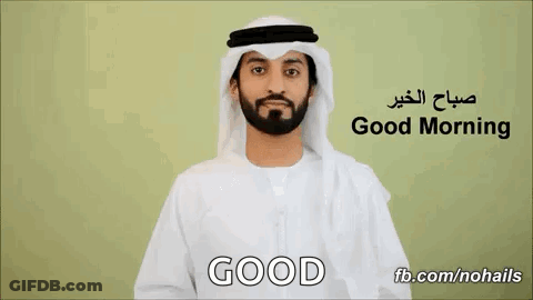Man In White Robe Saying Good Morning In Arabic And English GIF