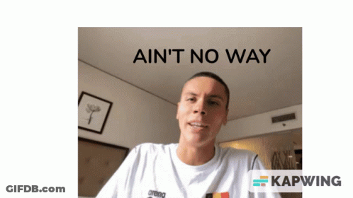 Man In White Shirt Ain't No Way GIF