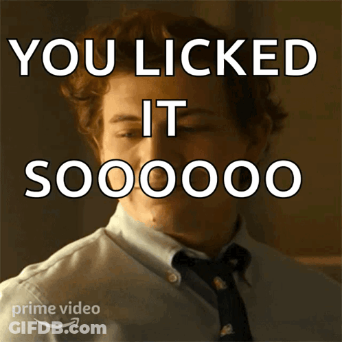 Man In White Shirt And Tie Saying You Licked It Sooooo GIF