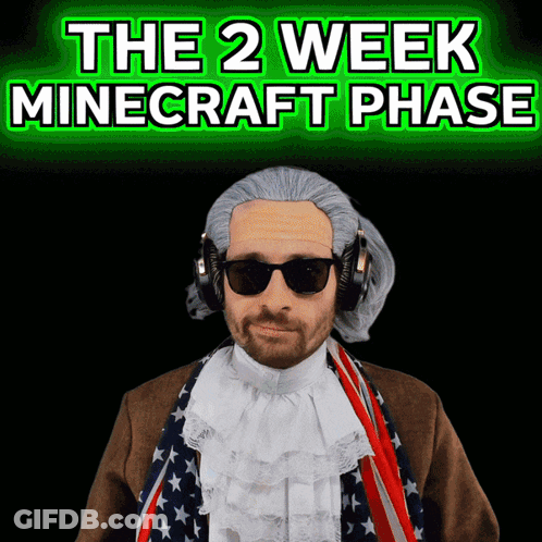 Man In Wig And Headphones Saying The 2 Week Minecraft Phase GIF