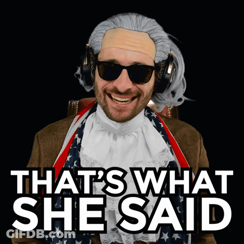 Man In Wig And Sunglasses Saying That's What She Said GIF