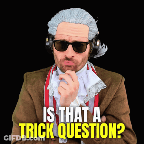 Man In Wig And Sunglasses Says Is That Trick Question GIF