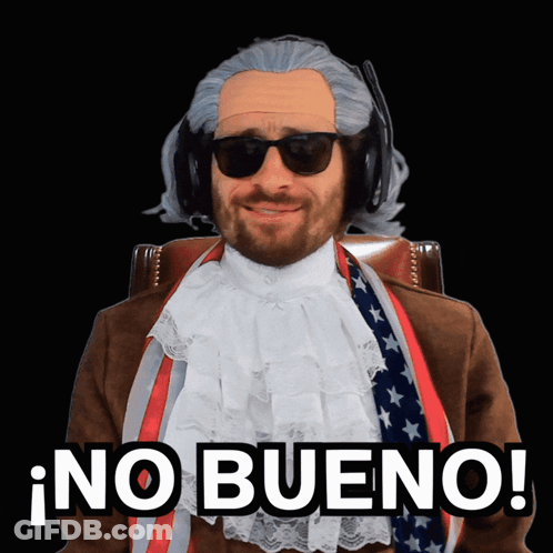 Man In Wig And Sunglasses Says No Bueno GIF