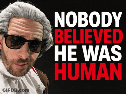 Man In Wig And Sunglasses Says Nobody Believed He Was Human GIF