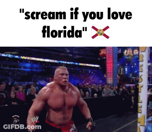 Man In Wrestling Ring Scream If You Love Florida GIF