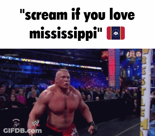 Man In Wrestling Ring Scream If You Love Mississippi GIF