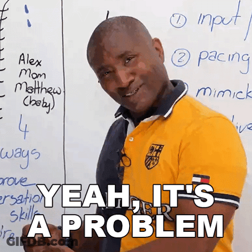 Man In Yellow Shirt Says Yeah It's A Problem GIF