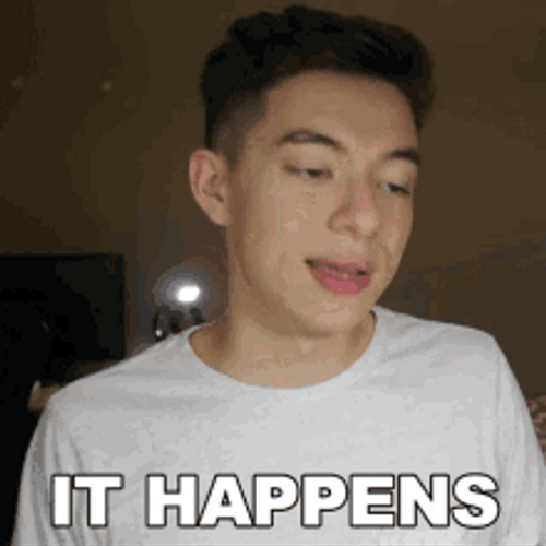 Man It Happens It's Happening GIF