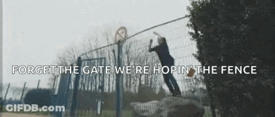 Man Jumping Over Fence Forget The Gate We're Hopin The Fence GIF