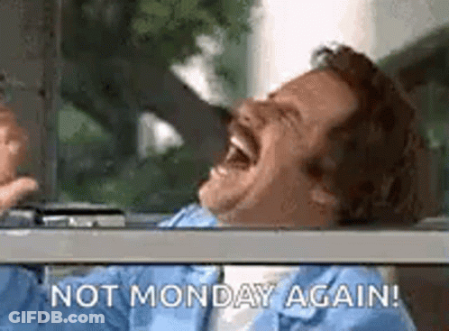 Man Laughing At Window Not Monday Again GIF