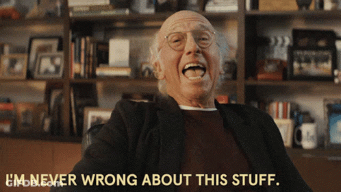 Man Laughing I'm Never Wrong About This Stuff GIF