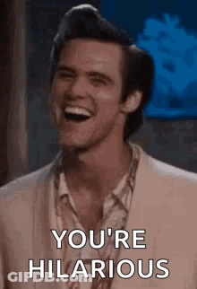 Man Laughing Saying You're Hilarious GIF