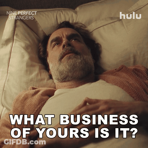 Man Laying In Bed What Business Of Yours Is It GIF