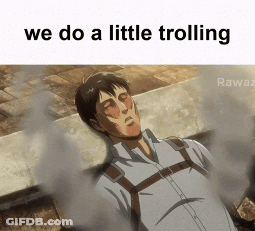 Man Laying On Ground Saying We Do A Little Trolling GIF