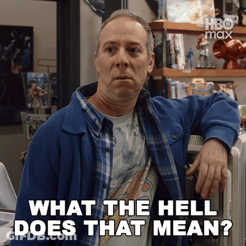 Man Leaning Against Wall Saying What The Hell Does That Mean GIF