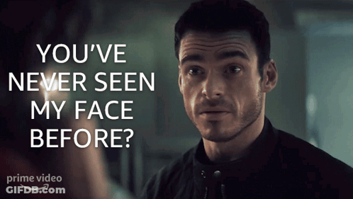 Man Looking At Another Man You've Never Seen My Face Before GIF
