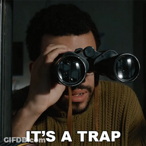 Man Looking Through Binoculars Saying It's A Trap GIF