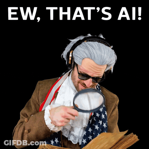 Man Looking Through Magnifying Glass Saying Ew That's AI GIF