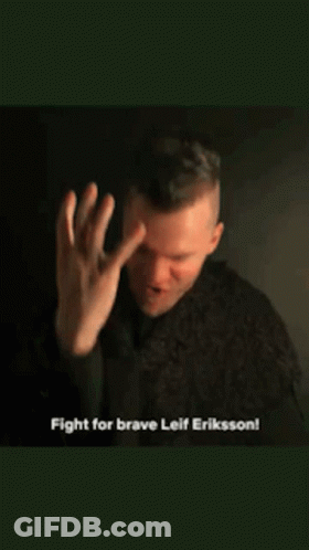 Man Making Face Saying Fight For Brave Leif Eriksson GIF