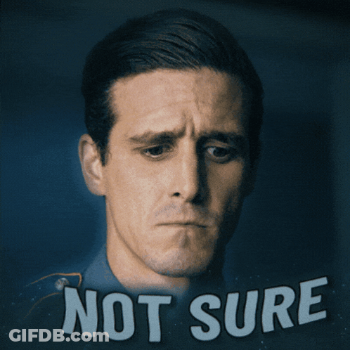 Man Making Face Saying Not Sure GIF