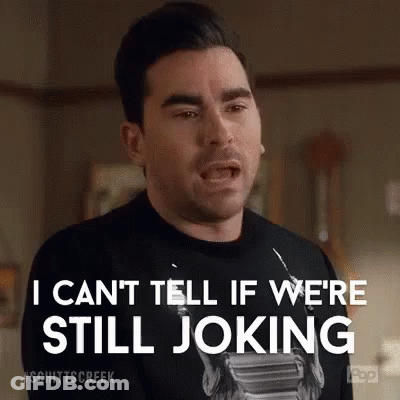 Man Making Funny Face Saying I Can't Tell If We're Still Joking GIF