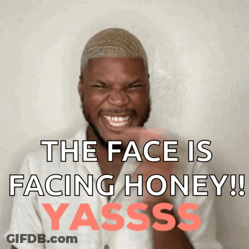 Man Making Funny Face Saying The Face Is Facing Honey GIF