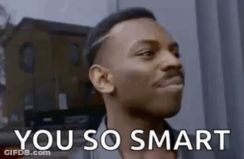 Man Making Funny Face Saying You So Smart GIF